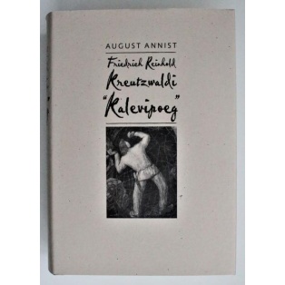 A. Annist. Kreutzwaldi "Kalevipoeg"