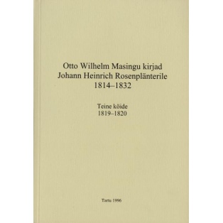 O.W.Masingu kirjad J.H.Rosenplänterile II