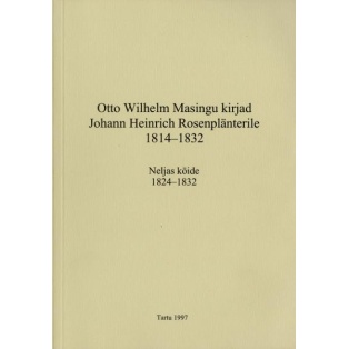 O.W.Masingu kirjad J.H.Rosenplänterile IV