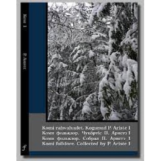 Komi rahvaluulet II. Kogunud P.Ariste