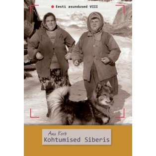 Eesti asundused VIII. Kohtumised Siberis