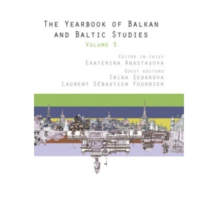 The Yearbook of Balkan and Baltic Studies Volume 3