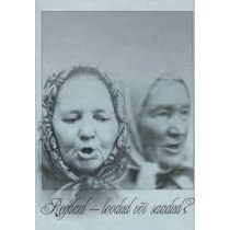 Regilaul - loodud või saadud?