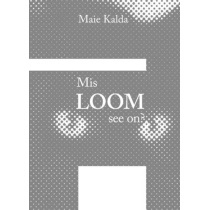 Mis loom see on