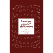 Euroopa, esteedid ja elulähedus. Johannes Semperi ja Johannes Barbaruse kirjavahetus 1911–1940
