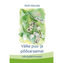 Väike puu- ja põõsaraamat rahvapärimusest