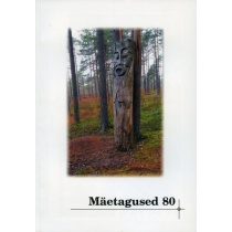 Mäetagused 80