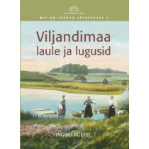 Viljandimaa laule ja lugusid