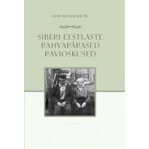 Eesti asundused IX. Siberi eestlaste rahvapärased ravioskused