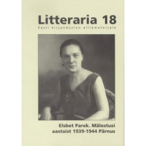 Litteraria 18. E.Parek Mälestusi Pärnust 1939-1940