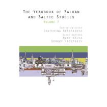 The Yearbook of Balkan and Baltic Studies Volume 7