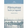 Pärnumaa laule ja lugusid